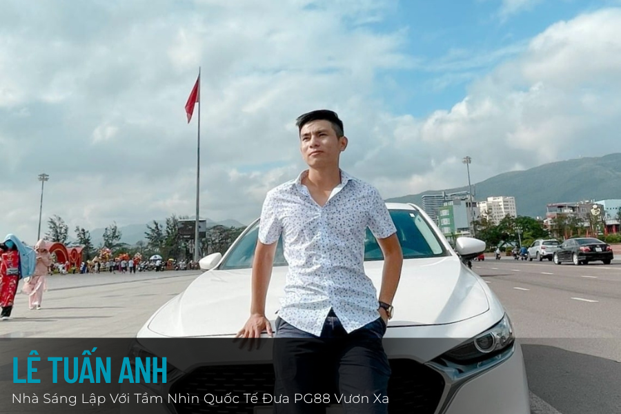 Nhà sáng lập PG88 Lê Tuấn Anh